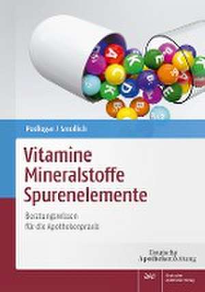 Vitamine - Mineralstoffe - Spurenelemente de Julia Podlogar