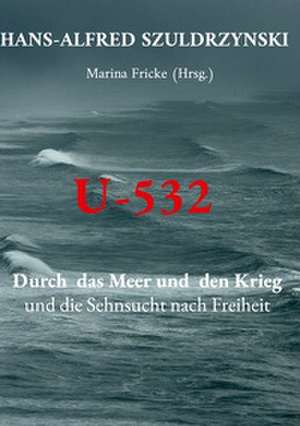 U-532 de Hans-Alfred Szuldrzynski