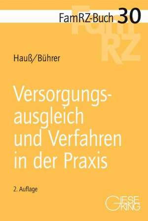 Versorgungsausgleich und Verfahren in der Praxis de Jörn Hauß