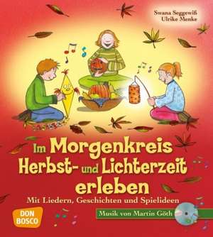 Im Morgenkreis Herbst- und Lichterzeit erleben de Ulrike Menke