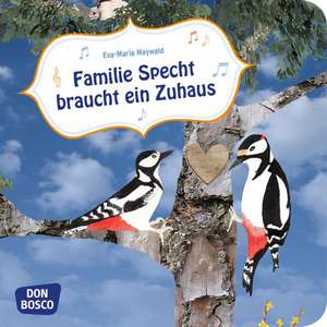 Familie Specht braucht ein Zuhaus de Eva-Maria Maywald