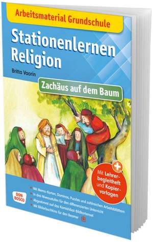 Arbeitsmaterial Grundschule. Stationenlernen Religion: Zachäus auf dem Baum de Britta Vaorin