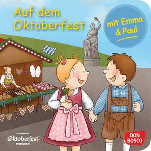 Auf dem Oktoberfest mit Emma und Paul. Mini-Bilderbuch de Simone Klement