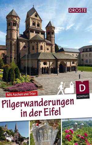 Pilgerwanderungen in der Eifel de Ingrid Retterath