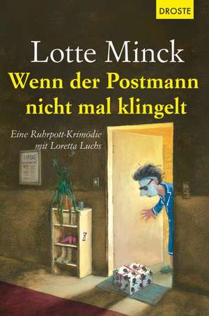 Wenn der Postmann nicht mal klingelt de Lotte Minck