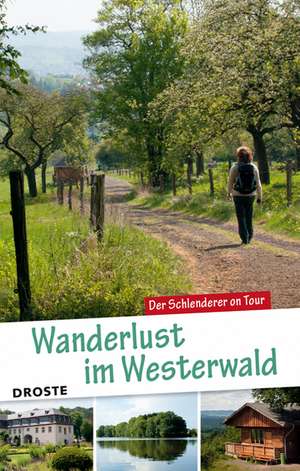 Wanderlust im Westerwald de Karl-Georg Müller