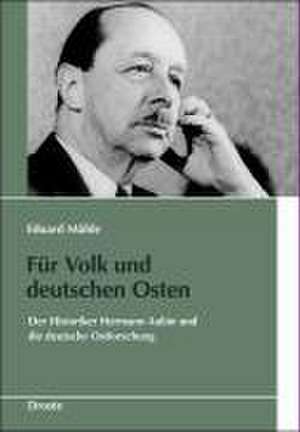 Für Volk und deutschen Osten de Eduard Mühle