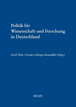 Politik für Wissenschaft und Forschung in Deutschland de Erich Thies