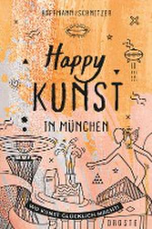 Happy Kunst in München de Daniela Schnitzer