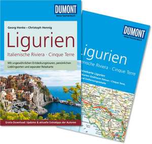 DuMont Reise-Taschenbuch Reiseführer Ligurien, Italienische Riviera,Cinque Terre de Georg Henke