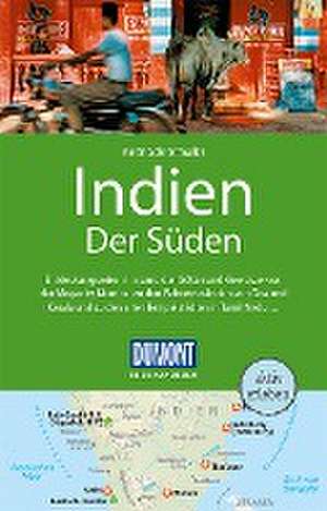 DuMont Reise-Handbuch Reiseführer Indien, Der Süden de Karen Schreitmüller