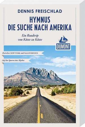 Freischlad, D: Hymnus - Die Suche nach Amerika (DuMont Reise