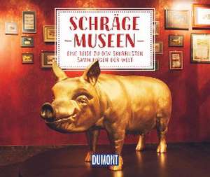 DuMont Geschenkbuch Schräge Museen