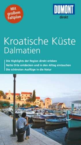 DuMont direkt Reiseführer Kroatische Küste / Dalmatien de Daniela Schetar