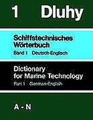 Schiffstechnisches Wörterbuch Dtsch - Engl. 2 Bände de Robert Dluhy