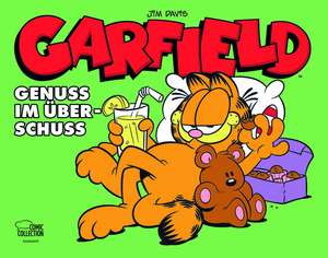 Garfield - Genuss im Überschuss de Jim Davis