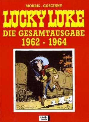 Lucky Luke - Die Gesamtausgabe / 1962 - 1964 de Gudrun Penndorf