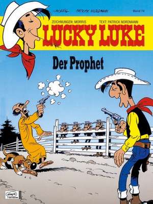 Lucky Luke 74 - Der Prophet de Patrick Nordmann