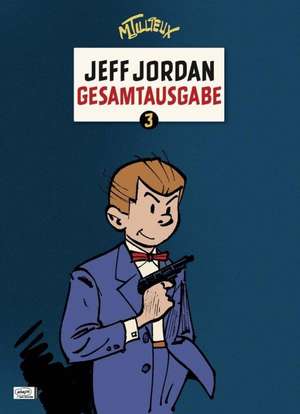 Jeff Jordan Gesamtausgabe 03 de Maurice Tillieux