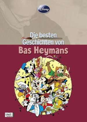 Disney: Die besten Geschichten von Bas Heymans de Bas Heymans