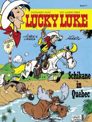 Lucky Luke 77 - Schikane in Quebec de Achdé