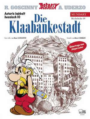 Asterix Mundart Hessisch 10. Die Klaabankestadt de René Goscinny