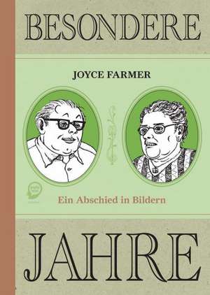 Besondere Jahre de Joyce Farmer