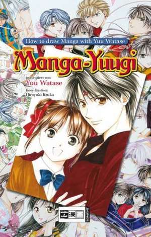 How To Draw Manga with Yuu Watase de Yuu Watase