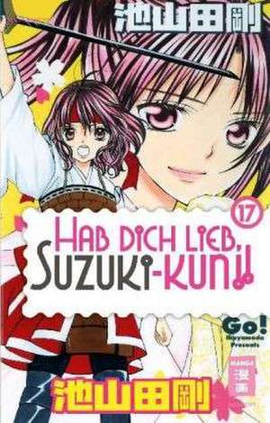 Hab Dich lieb, Suzuki-kun!! 17 de Go Ikeyamada