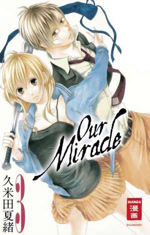 Our Miracle 03 de Natsuo Kumeta