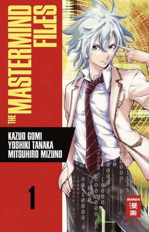 The Mastermind Files 01 de Kazuo Gomi