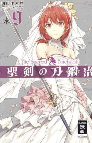 The Sacred Blacksmith 09 de Kotaro Yamada