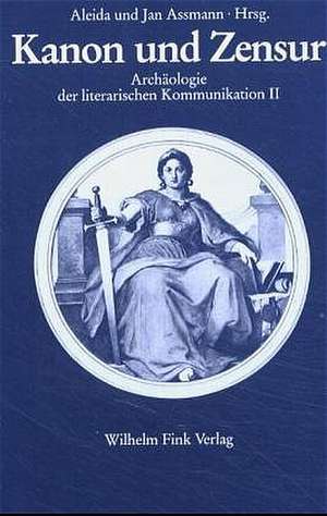 Kanon und Zensur de Aleida Assmann