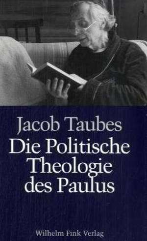 Die politische Theologie des Paulus de Aleida Assmann