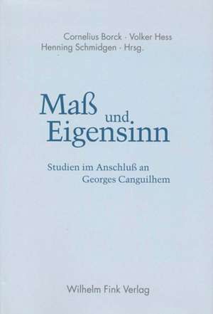 Maß und Eigensinn de Cornelius Borck