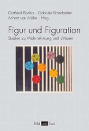 Figur und Figuration de Gottfried Boehm