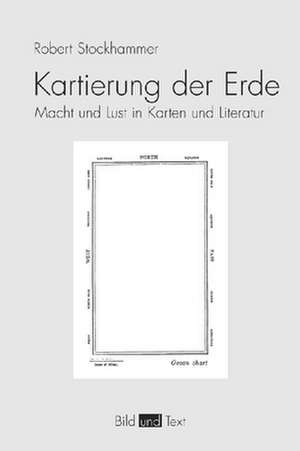 Die Kartierung der Erde de Robert Stockhammer