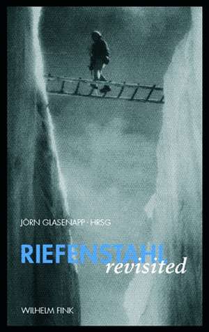 Riefenstahl revisited de Jörn Glasenapp