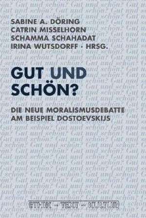 Gut und schön? de Sabine A. Döring