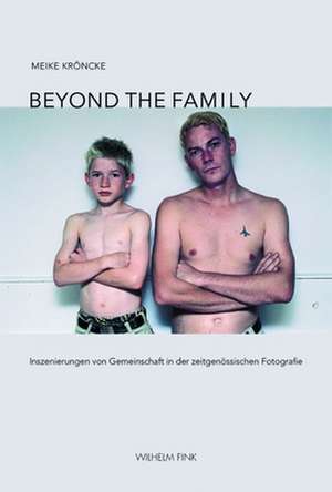 Beyond the Family de Meike Kröncke