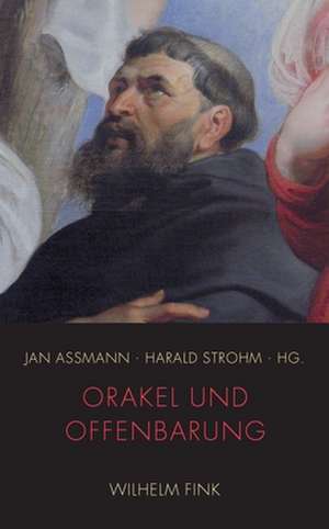 Orakel und Offenbarung de Jan Assmann