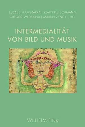 Intermedialität von Bild und Musik de Elisabeth Oy-Marra