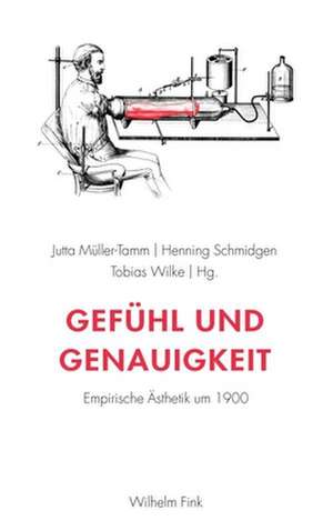 Gefühl und Genauigkeit de Jutta Müller-Tamm