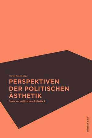 Perspektiven der politischen Ästhetik de Oliver Kohns