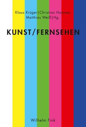 Kunst/Fernsehen de Klaus Krüger