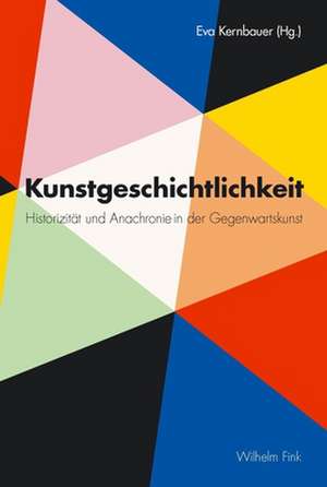 Kunstgeschichtlichkeit de Eva Kernbauer