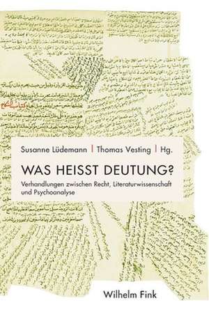 Was heißt Deutung? de Susanne Lüdemann