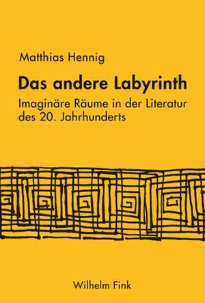 Das andere Labyrinth de Matthias Hennig