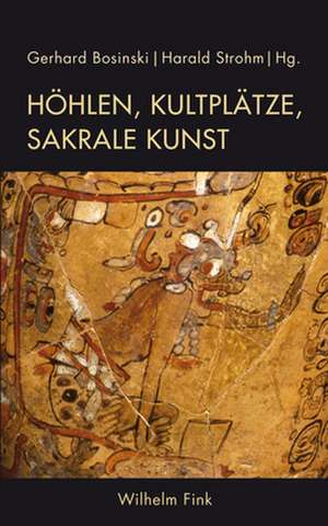 Höhlen, Kultplätze, sakrale Kunst de Gerhard Bosinski