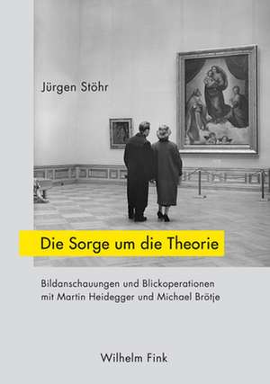 Die Sorge um die Theorie de Jürgen Stöhr